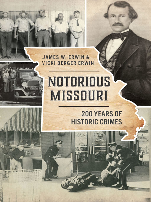 Title details for Notorious Missouri by James W. Erwin - Wait list